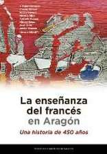 La enseñanza del francés en Aragón : una historia de 450 años