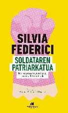 Soldataren patriarkatua : marxismoari egindako kritika feministak