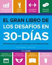 El Gran Libro de Los Desafios de 30 Dias