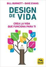 Design de vida : crea la vida que funciona para ti