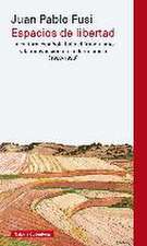 Espacios de libertad : la cultura española bajo el franquismo y la reinvención de la democracia, 1960-1990