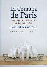 La Comuna de París : diario del sitio y la Comuna de París, 1870-1871