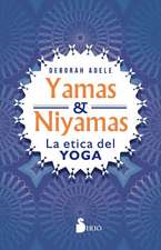 Yamas Y Niyamas