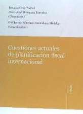 Cuestiones actuales de planificación fiscal internacional