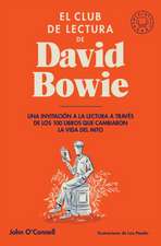 El Club de Lectura de David Bowie / Bowie's Bookshelf: The Hundred Books That Changed David Bowie's Life