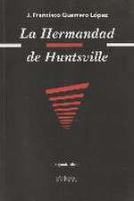 La hermandad de Huntsville