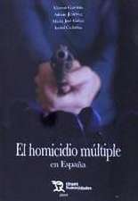 El homicidio múltiple en España