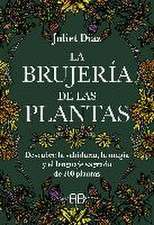 La brujería de las plantas