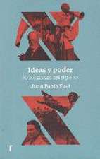 Ideas y poder : 30 biografías del siglo XX