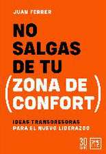 No Salgas de Tu Zona de Confort