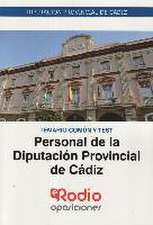 Personal de la Diputación de Cádiz. Temario común y test