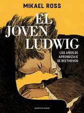 El Joven Ludwig. Los Años de Aprendizaje de Beethoven / Golden Boy: Beethoven's Youth