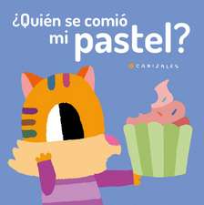 ?Quien se comio mi pastel?