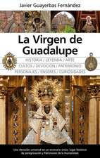 La Virgen de Guadalupe