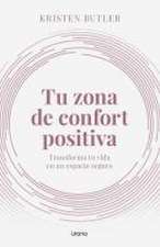 Tu Zona de Confort Positiva