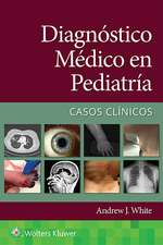 Diagnóstico médico en pediatría. Casos clínicos