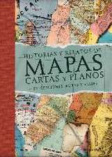 Historias y relatos de mapas, cartas y planos (2022)