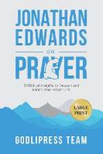 Jonathan Edwards on Prayer