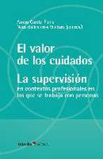 El valor de los cuidados. La supervisión