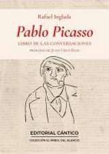 Pablo Picasso. Libro de Las Conversaciones