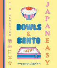 JapanEasy. Bowls and bento: Cocina japonesa súper rápida para todos los días