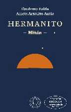 Hermanito. EDICIÓN ESCOLAR (incluye guía de lectura)