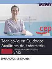 Técnico/a en Cuidados Auxiliares de Enfermería. Servicio Murciano de Salud. SMS. Simulacros de examen. Oposiciones