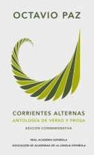 Corrientes Alternas. Antología de Verso Y Prosa / Alternate Streams. Verse and P Rose Anthology