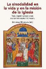 La sinodalidad en la vida y en la misión de la Iglesia : texto y comentario del documento de la Comisión Teológica Internacional