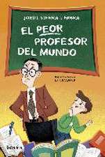 El peor profesor del mundo