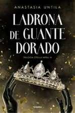 Ladrona de Guante Dorado / The Golden Gloved Thief