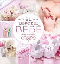 El libro del bebé : álbum de recuerdos