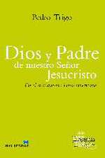 Dios y Padre de nuestro Señor Jesucristo : en el cristianismo latinoamericano