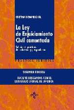 La Ley de enjuiciamiento civil comentada : soluciones prácticas de la doctrina y jurisprudencia