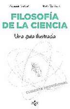 Filosofía de la ciencia : una guía ilustrada