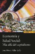 Economía y salud social : más allá del capitalismo