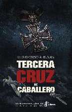 TERCERA CRUZ DE CABALLERO