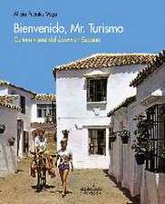 Bienvenido, Mr. Turismo : cultura visual del 