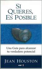 Si Quieres, Es Posible