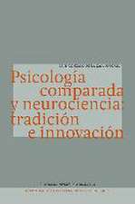 Psicología comparada y neurociencia : tradición e innovación