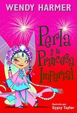 Perla y la princesa imperial / Perla and the Imperial Princess