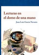 Lecturas en el dorso de una mano