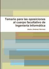 Temario para las oposiciones al cuerpo facultativo de Ingeniería Informática