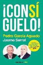 ¡Consíguelo! : derrota las excusas y los miedos y ve a por tus retos