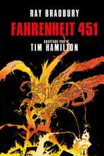 Fahrenheit 451 (Novela Gráfica) / Ray Bradbury's Fahrenheit 451