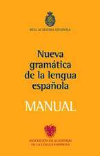 Nueva Gramatica de la Lengua Espanola Manual