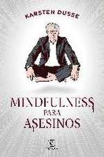 Mindfulness para asesinos