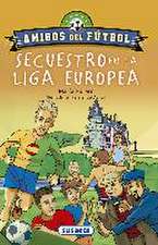 Secuestro en la liga europea