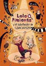 Lola Pimienta 3. Lola y el saboteador de concursos