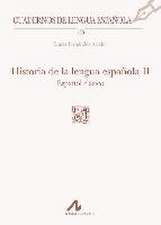 Historia de la lengua española, II: Español clásico